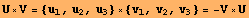 U×V = {u_1, u_2, u_3} × {v_1, v_2, v_3} = -V×U