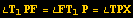 &ang;T_1PF = &ang;FT_1P = &ang;TPX
