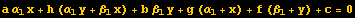 a &alpha;_1x + h (&alpha;_1y + &beta;_1x) + b &beta;_1y + g (&alpha;_1 + x) + f (&beta;_1 + y) + c = 0