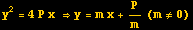 y^2 = 4P x &rArr;y = m x + P/m (m&ne;0)
