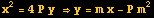 x^2 = 4P y &rArr;y = m x - P m^2