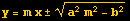 y = m x&plusmn; (a^2m^2 - b^2)^(1/2)