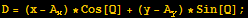 D = (x - A_x) * Cos[Q] + (y - A_y) * Sin[Q] ;