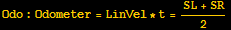 Odo : Odometer = LinVel * t = (SL + SR)/2