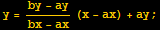 y = (by - ay)/(bx - ax) (x - ax) + ay ;