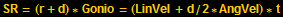 SR = (r + d) * Gonio = (LinVel + d/2 * AngVel) * t