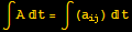 ∫At = ∫ (a_ij) t