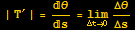 | T^′ | = θ/s = Underscript[lim, Δt→0] Δθ/Δs