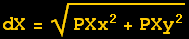 dX = (PXx^2 + PXy^2)^(1/2)