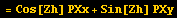 = Cos[Zh] PXx + Sin[Zh] PXy