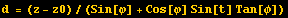 d = (z - z0)/(Sin[φ] + Cos[φ] Sin[t] Tan[φ])