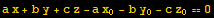 a x + b y + c z - a x_0 - b y_0 - c z_0 == 0