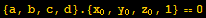 {a, b, c, d} . {x_0, y_0, z_0, 1} == 0