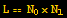 L == N_0×N_1