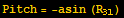 Pitch = -asin (R_31)