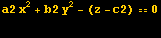 a2 x^2 + b2 y^2 - (z - c2) == 0
