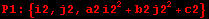 P1 : {i2, j2, a2 (i2)^2 + b2 (j2)^2 + c2}
