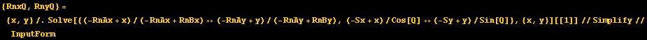 {RnxQ, RnyQ} = {x, y}/.Solve[{(-RnAx + x)/(-RnAx + RnBx) == (-RnAy + y)/(-RnAy + RnBy), (-Sx + x)/Cos[Q] == (-Sy + y)/Sin[Q]}, {x, y}][[1]]//Simplify//InputForm