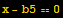 x - b5 == 0
