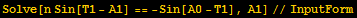 Solve[n Sin[T1 - A1] == -Sin[A0 - T1], A1]//InputForm