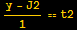 (y - J2)/1 == t2