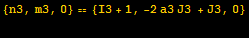 {n3, m3, 0} == {I3 + 1, -2 a3 J3 + J3, 0} 