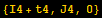 {I4 + t4, J4, 0}