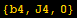 {b4, J4, 0}
