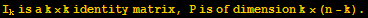 I_k is a k×k identity matrix, P is of dimension k× (n - k) .