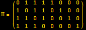 H = ({{0, 1, 1, 1, 1, 0, 0, 0}, {1, 0, 1, 1, 0, 1, 0, 0}, {1, 1, 0, 1, 0, 0, 1, 0}, {1, 1, 1, 0, 0, 0, 0, 1}})
