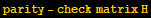 parity - check matrix H