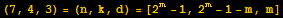 (7, 4, 3) = (n, k, d) =[2^m - 1, 2^m - 1 - m, m]