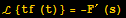 ℒ {tf (t)} = -F^′ (s)