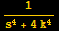 1/(s^4 + 4k^4)