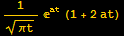 1/πt^(1/2) ^at (1 + 2at)