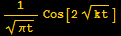 1/πt^(1/2) Cos[2kt^(1/2)]