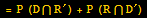 = P (D&cap;R^&prime;) + P (R&cap;D^&prime;)