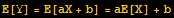 E[Y] = E[aX + b] = aE[X] + b