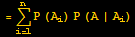 = Underoverscript[∑, i = 1, arg3] P (A_i) P (A | A_i)