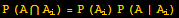 P (A∩A_i) = P (A_i) P (A | A_i)