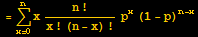 = Underoverscript[∑, x = 0, arg3] xn !/(x ! (n - x) !) p^x (1 - p)^(n - x)