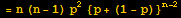 = n (n - 1) p^2 {p + (1 - p)}^(n - 2)