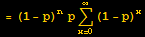 = (1 - p)^npUnderoverscript[∑, x = 0, arg3] (1 - p)^x