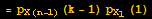 = p_ (X (n - 1)) (k - 1) p_X_1 (1)