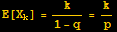 E[X_k] = k/(1 - q) = k/p