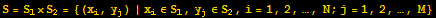 S = S_1×S_2 = {(x_i, y_j) | x_i∈S_1, y_j∈S_2, i = 1, 2, …, N ; j = 1, 2, …, M}