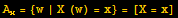 A_x = {w | X (w) = x} =[X = x]