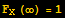 F_X (∞) = 1