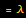 = λ