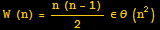 W (n) = (n (n - 1))/2∈θ (n^2)